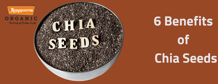 Promotional image from Annapoorna Organic, showcasing chia seeds and their 6 benefits. The company supplies organic groceries from India to Kuala Lumpur, Malaysia.